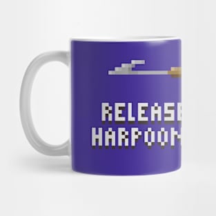 Release Harpoons! Mug